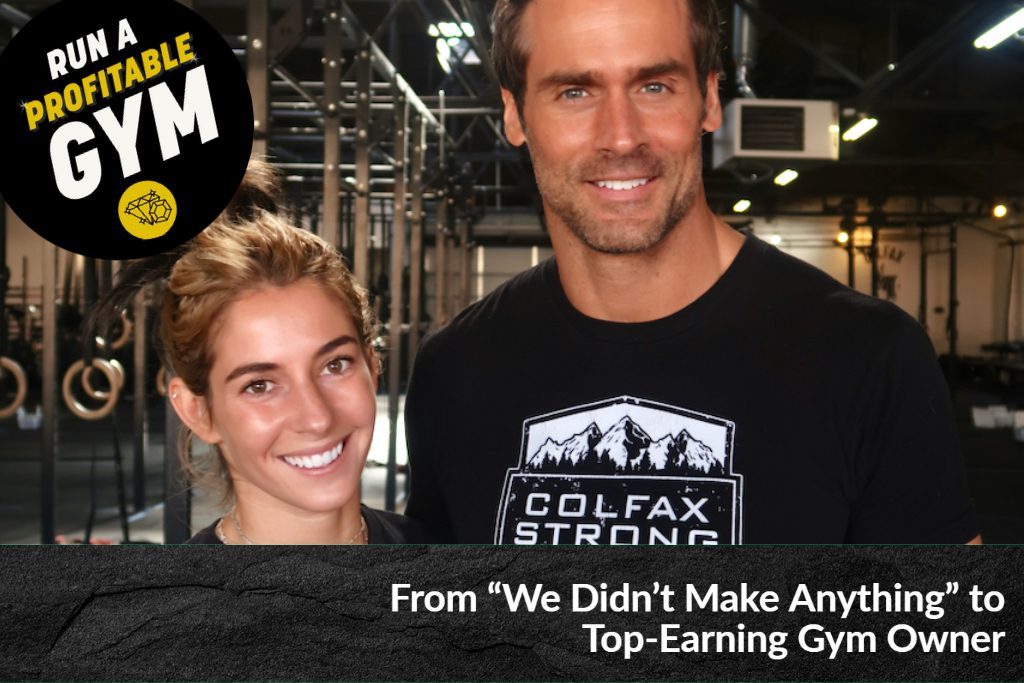 From “We Didn’t Make Anything” to Top-Earning Gym Owner