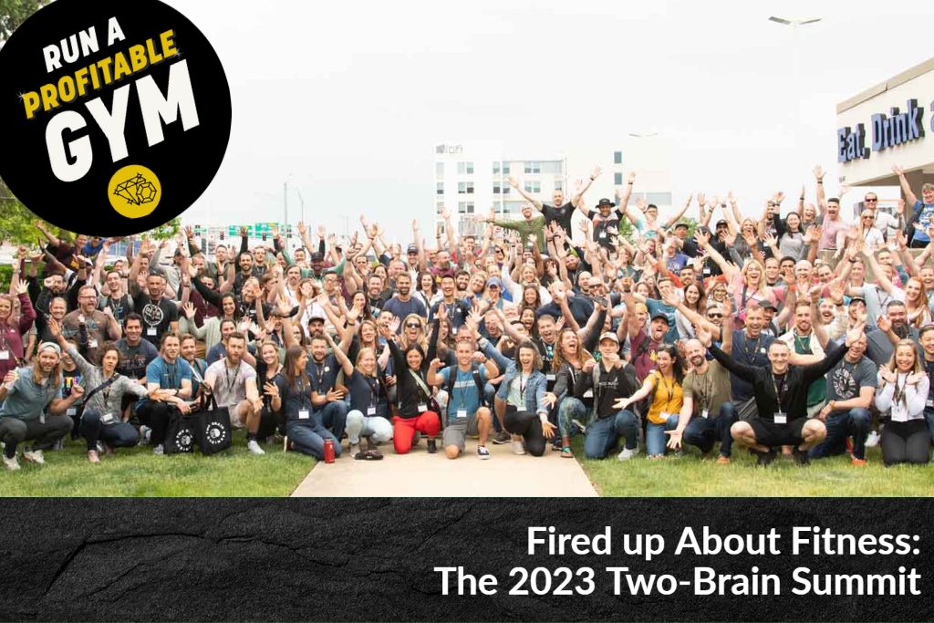 Fired up About Fitness The 2023 TwoBrain Summit