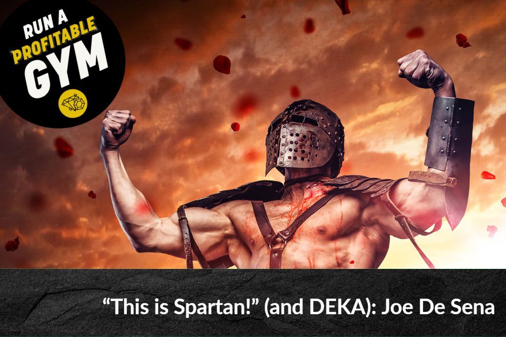 "This is Spartan!" (and DEKA): Joe De Sena