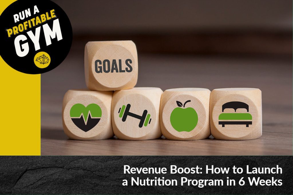 Revenue Boost: How to Launch a Nutrition Program in 6 Weeks