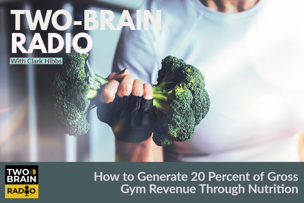 How to Generate 20 Percent of Gross Gym Revenue Through Nutrition