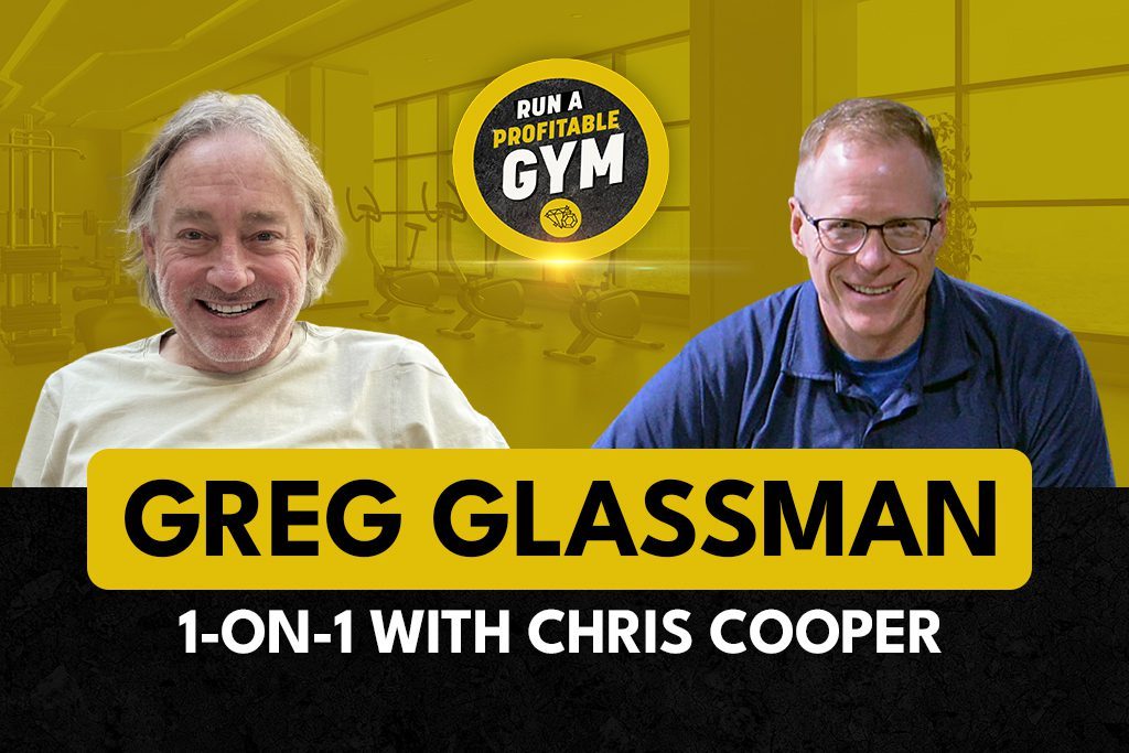 A photo of Greg Glassman and Chris Cooper, with the "Run a Profitable Gym" logo.