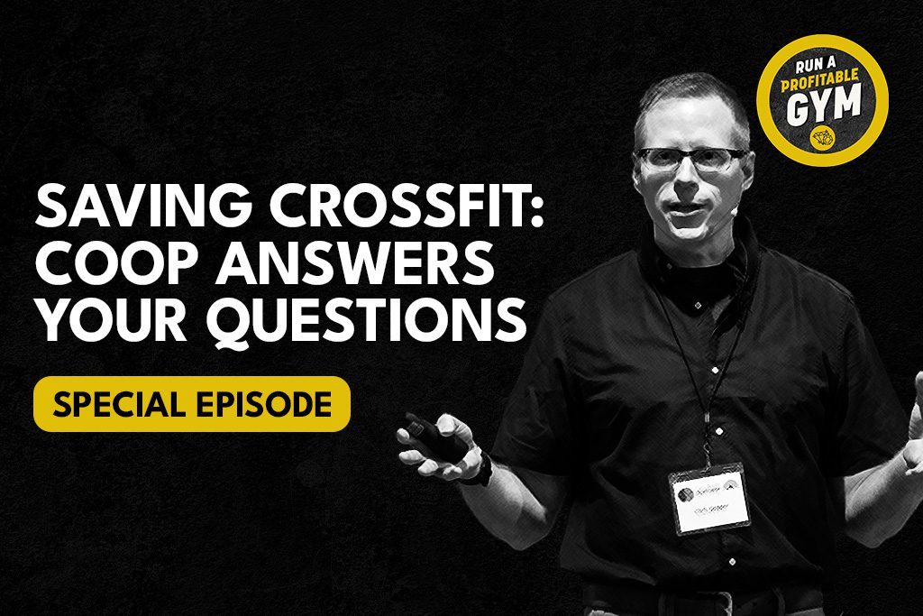 Two-Brain founder and CEO pictured next to special episode title "Saving CrossFit: Coop Answers Your Questions"