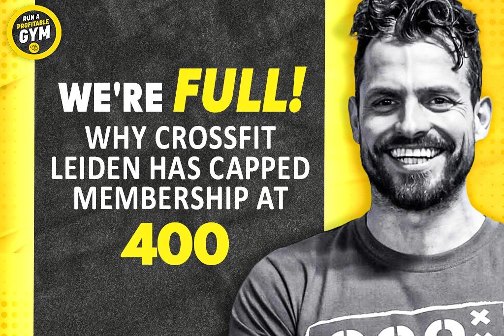 A picture of gym owner Jeroen Van Duijn and the title "'We're Full': Why CrossFit Leiden Has Capped Membership at 400."